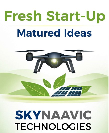 Fresh Start-Up, Matured Ideas — SkyNaavic Technologies campaign poster